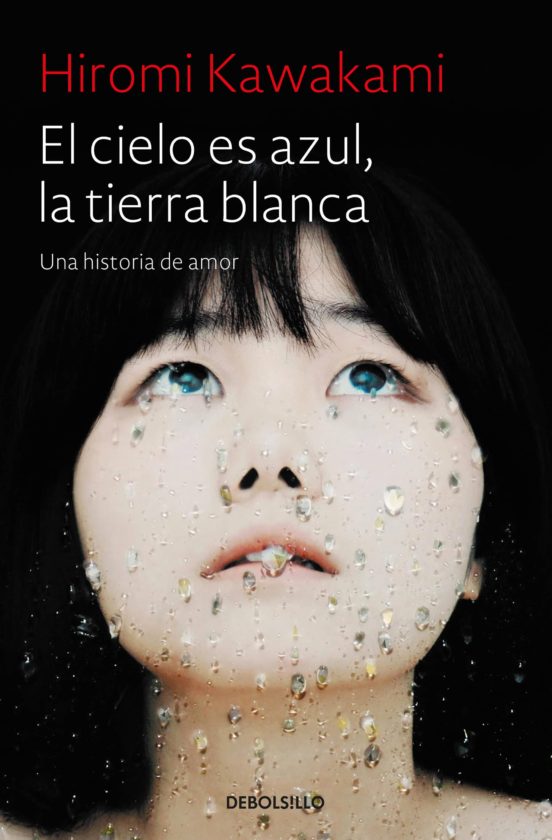 El cielo es azul, la tierra blanca de Hiromi Kawakami