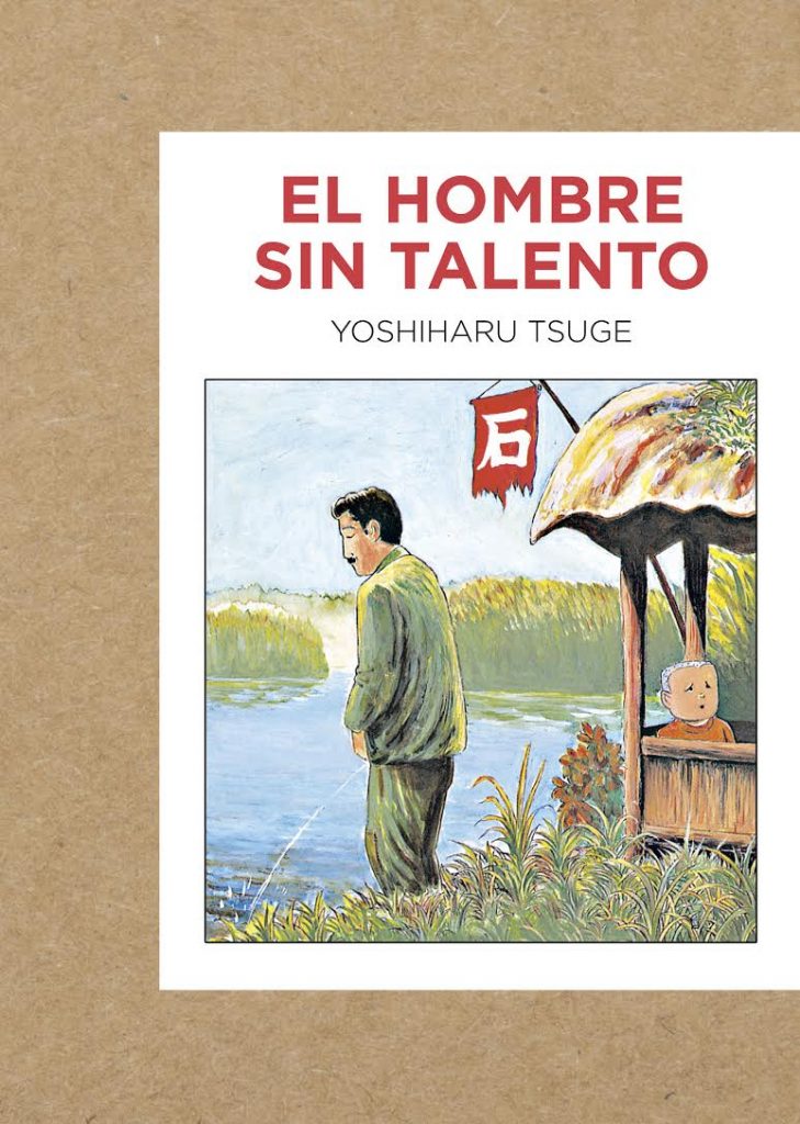 "El hombre sin talento" de Yoshiharu Tsuge