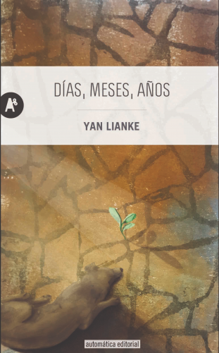 Días, meses, años de Yan Lianke